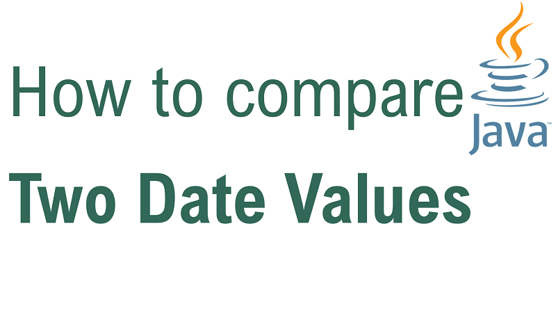 Java Compare two Date Values