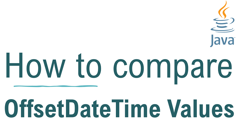 Java Compare two OffsetDateTime Values