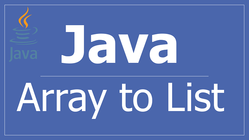Convert Array to List in Java