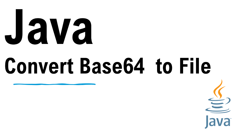 Java Convert Base64 String to Image File