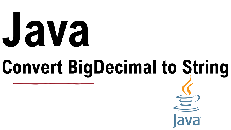 Java Convert BigDecimal to String