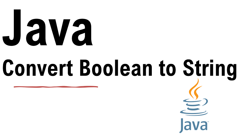 Java Convert boolean to String