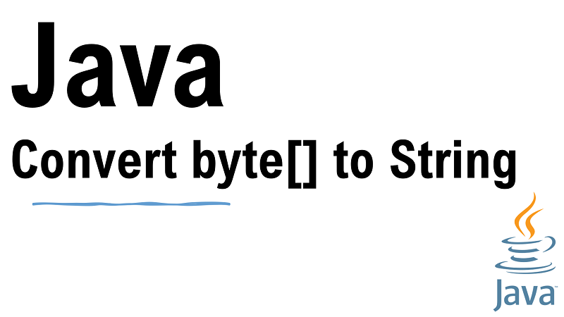 Java Convert Byte Array to String