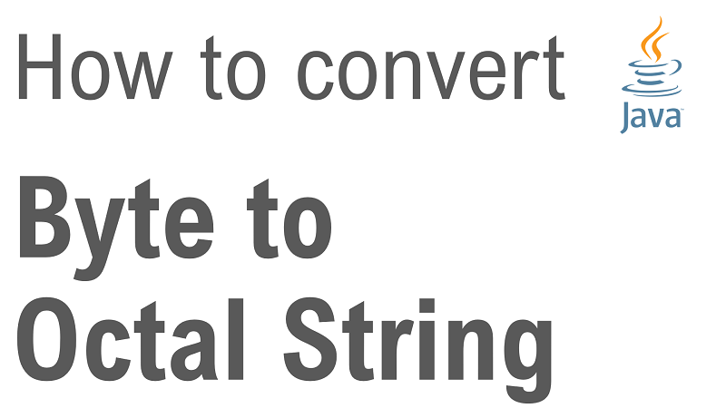 Java Convert Byte to Octal String