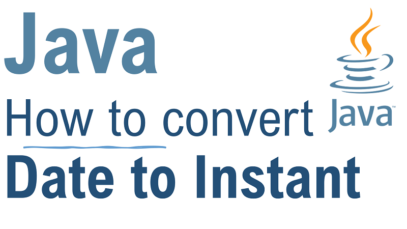 Java Convert Date to Instant