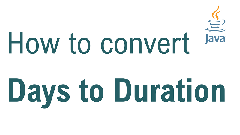 Java Convert Days to Duration