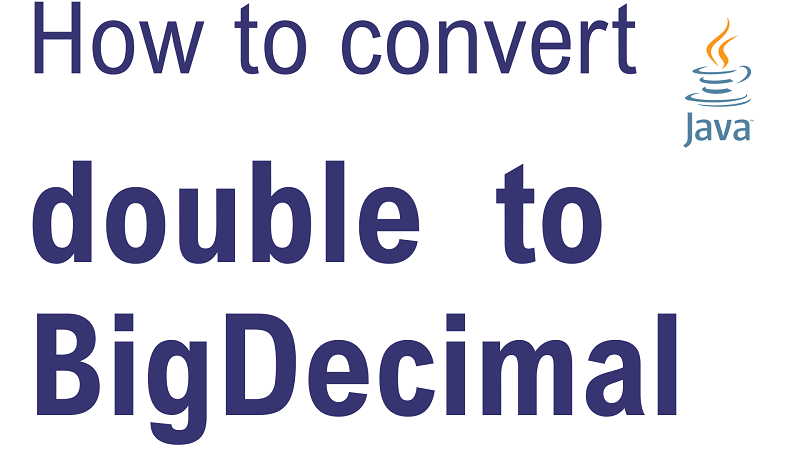 Java Convert double to BigDecimal