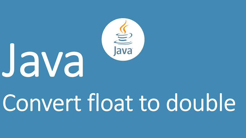 Convert float to double in Java