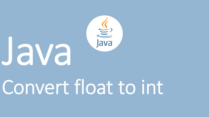 Convert float to int in Java