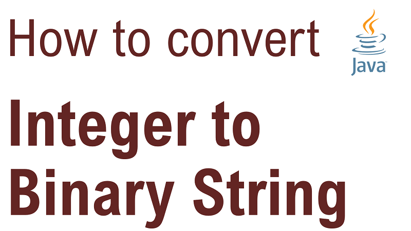 Java Convert Integer to Binary String