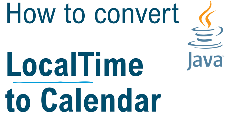 Java Convert LocalTime to Calendar
