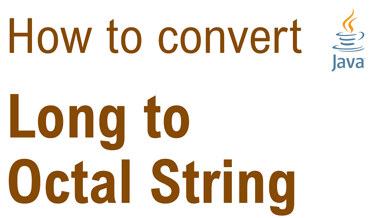 Java Convert Long to Octal String
