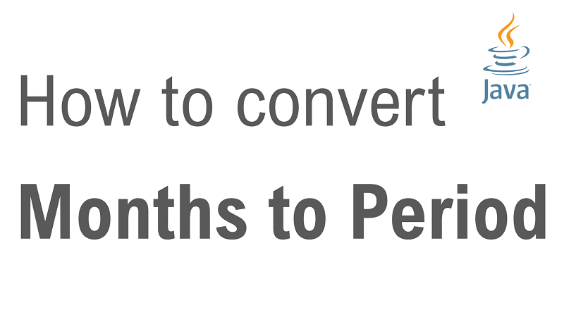 Java Convert Months to Period