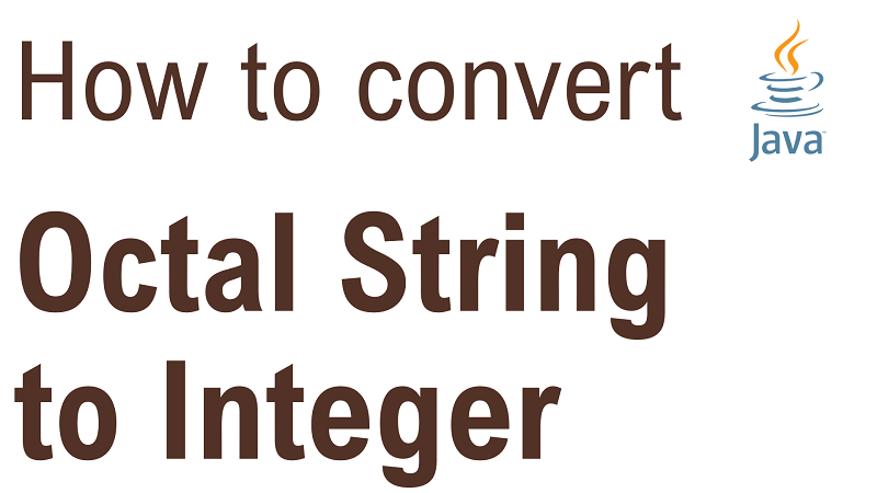 Java Convert Octal String to Integer