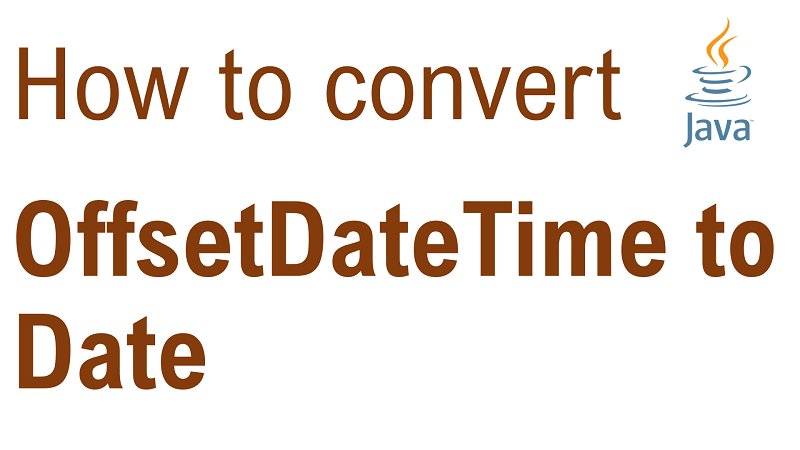 Java Convert OffsetDateTime to Date