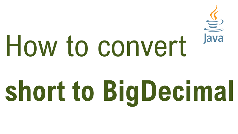 Java convert short to BigDecimal