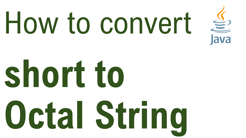 Java Convert short to Octal String