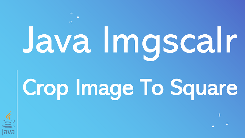 Java Crop Image to Square using Imgscalr