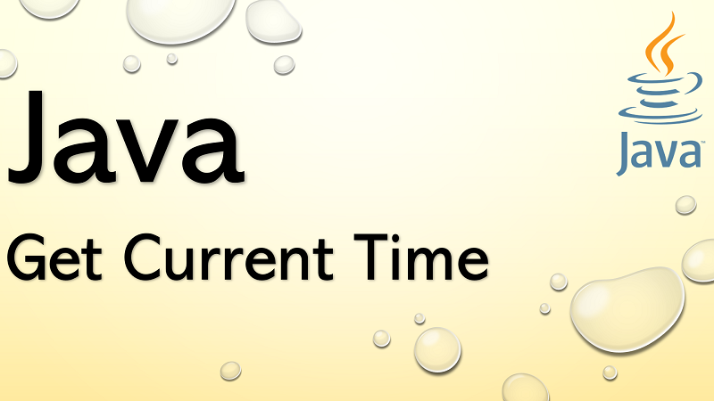 Get Current Time in Java