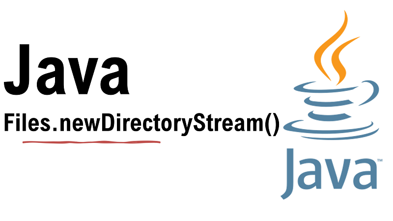 Java Get All Entries in Directory using Files.newDirectoryStream()