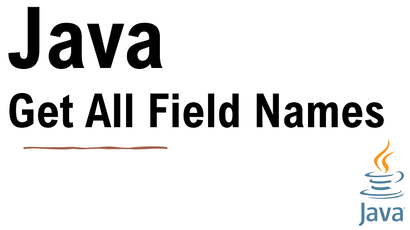 Java Get All Field Names of Class
