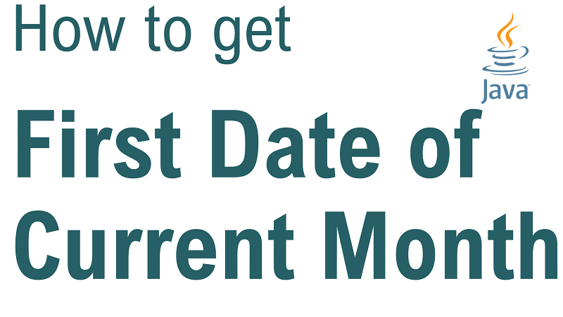 Java Get First Date of Current Month