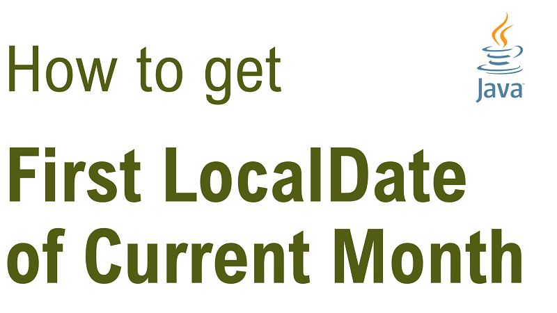 java-get-first-localdate-of-current-month