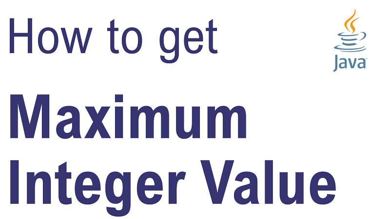 java-get-maximum-integer-value