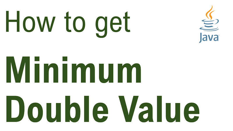 Java Get Minimum Double Value
