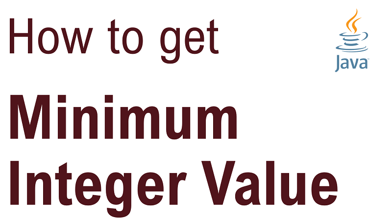 Java Get Minimum Integer Value