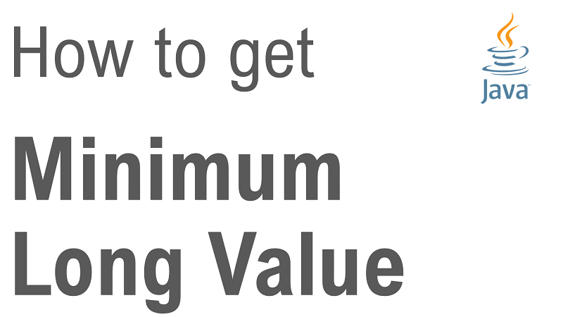 Java Get Minimum Long Value