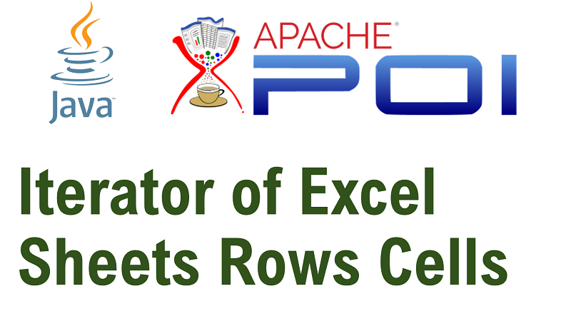 Java How to Iterate over Sheets Rows and Cells of Excel file using Apache POI