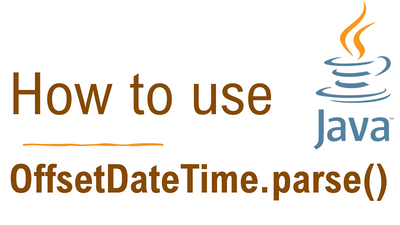 Java OffsetDateTime.parse() Method with Examples