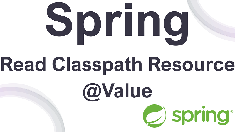 Spring Read Classpath Resource using @Value