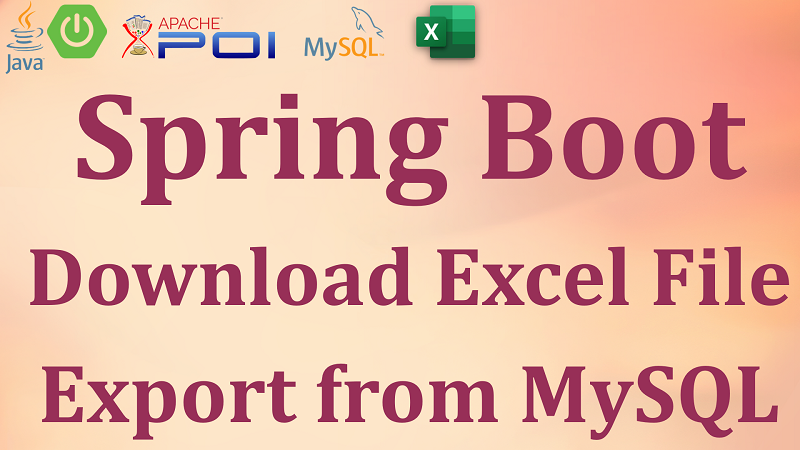 Spring Boot Download Excel File Export from MySQL Database